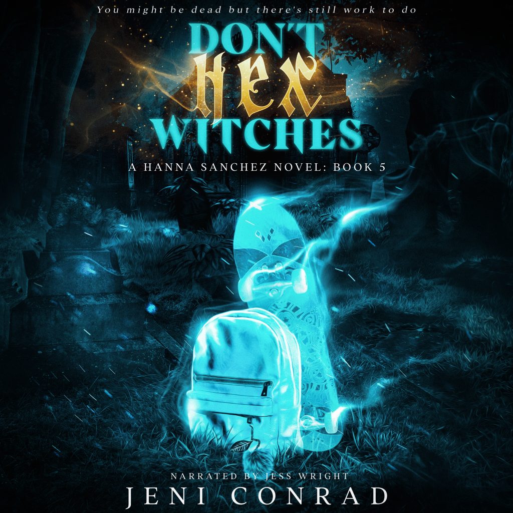 Don't Hex Witches by Jeni Conrad: Book 5 in the Hanna Sanchez Novels series. Trina and her mom, Michelle, go on a ghost-finding mission, visiting all the spirit’s favorite places in hopes of finding her haunt. In the meantime, they’ve made a deal with the necromancers and are trying to complete the tasks the order wants from them, which start with contacting a familiar face.

The threat of Rose returning and finishing what she started has everyone worried. It’s made even worse by the use of a certain, once-friendly vampire who can travel around during the daytime.

Hanna is getting used to her new life until a visitor comes by, and she discovers another helpful power that will potentially allow her to reunite with her best friend and get revenge on the magic user who has turned her life upside down and inside out.
